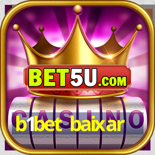 b1bet baixar